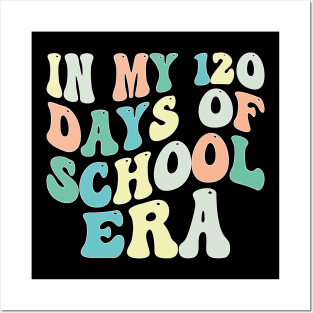 In My 120 Days of School Era Posters and Art